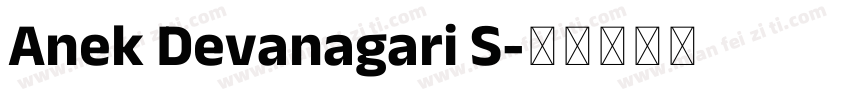 Anek Devanagari S字体转换